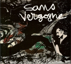 SANS VERGOGNE : L’ALBUM Cet album superbement illustré par Michel Vautier, préfacé et adoubé par Jean-Michel Boris, est un produit dangereux car favorisant l’addiction…pour notre plus grand bonheur. Les arrangements aux riches harmoniques, aux rythmes entêtants, voyagent aux accents des valses, variations orientalisantes, reggaes, rocks, swings, javas, font des incursions chez Django, utilisent toutes les nuances des claviers, percussions, mélodica et de la guitare, n’hésitent pas à user de légères dissonances pour susciter des émotions, travaillent les introductions, les mi-temps et les conclusions. Loin de couvrir les textes, ils les font briller au contraire en les soutenant, les révélant dans des atmosphères évocatrices. Fidèles à Brassens, ils lui insufflent une vitalité heureuse. Ne tentez pas de résister, vous ne pourrez pas rester immobiles ! De Cupidon à La non demande en mariage, quatorze titres dont trois instrumentaux, A l’ombre du cœur de ma mie, Le vieux Léon et Pénélope, font le tour du répertoire équilibré de ce spectacle. On n’y trouve pas Le mauvais sujet repenti, ni Le vin, ni Quand les cons sont braves, mais un Bonhomme déchirant, où les dissonances et le rythme en battement de cœur traduisent la tragédie commune de la fin d’un vieil amour. Les amoureux y sont frais et aimables, les croquants et les cons sont méprisables, les femmes coquines et les vieux émouvants. On en redemande ! Les disques brûlants 2015, En vente à la sortie de leurs concerts ou par correspondance sur leur site.