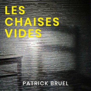 BRUEL 2024 Patrick Les chaises vides 500x500