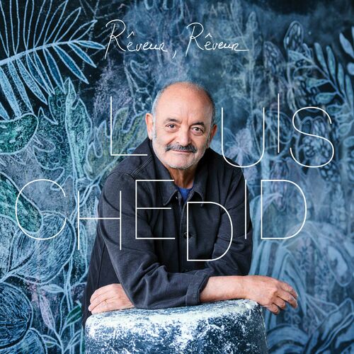 CHEDID Louis 2024 Rêveur rêveur 500x500