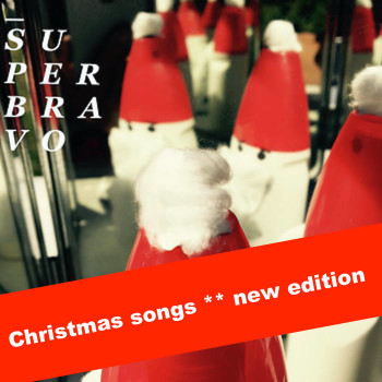 SUPERBRAVO 2019 2024 Christmas songs